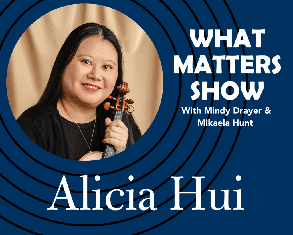 Alicia Hui on the What Matters Show